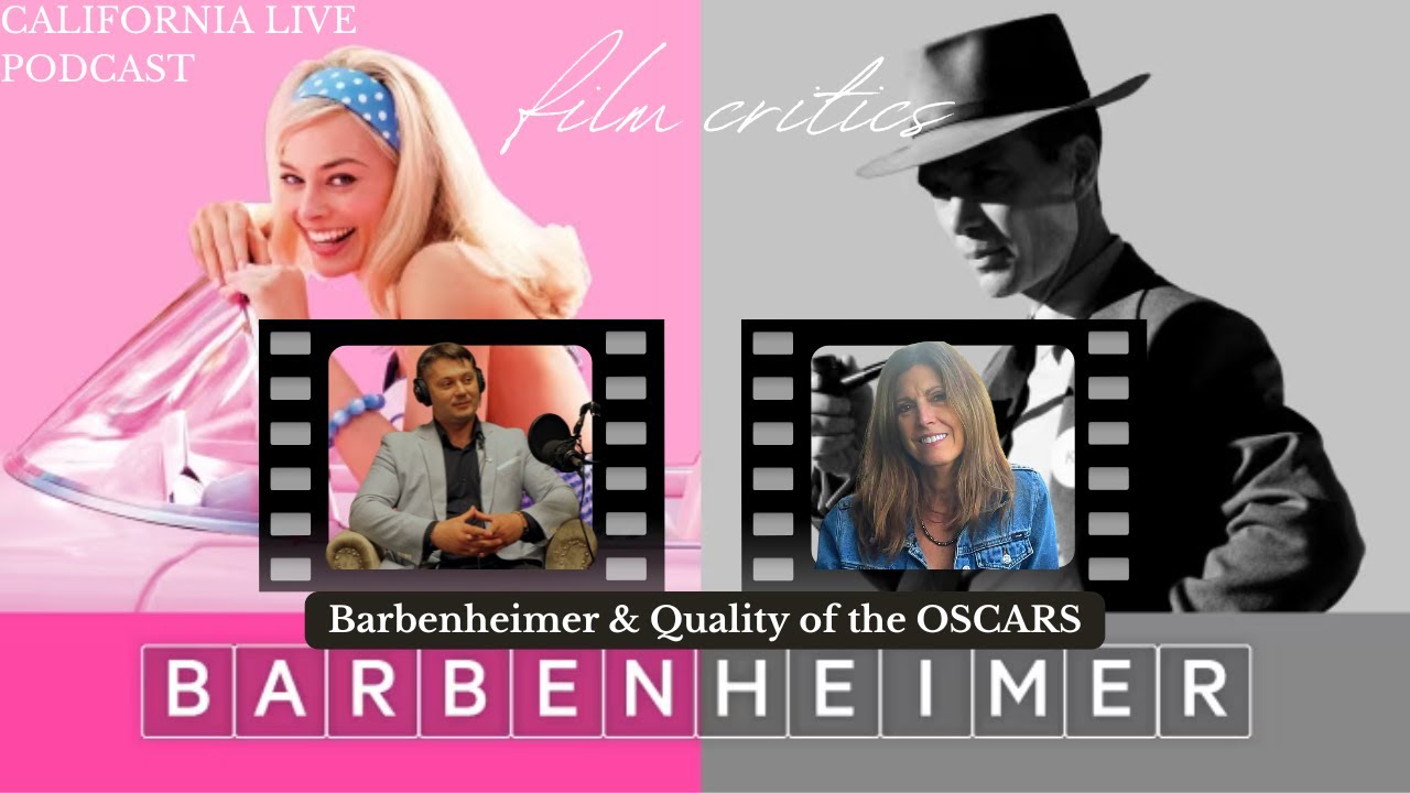 Film Critics Ep 3: "Barbenheimer" & Quality of the OSCARS