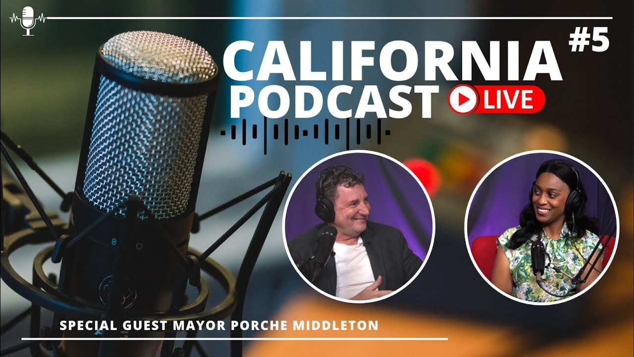 EPISODE 5 with Mrs. Porsche Middleton, Mayor of the city of Citrus Heights, CA