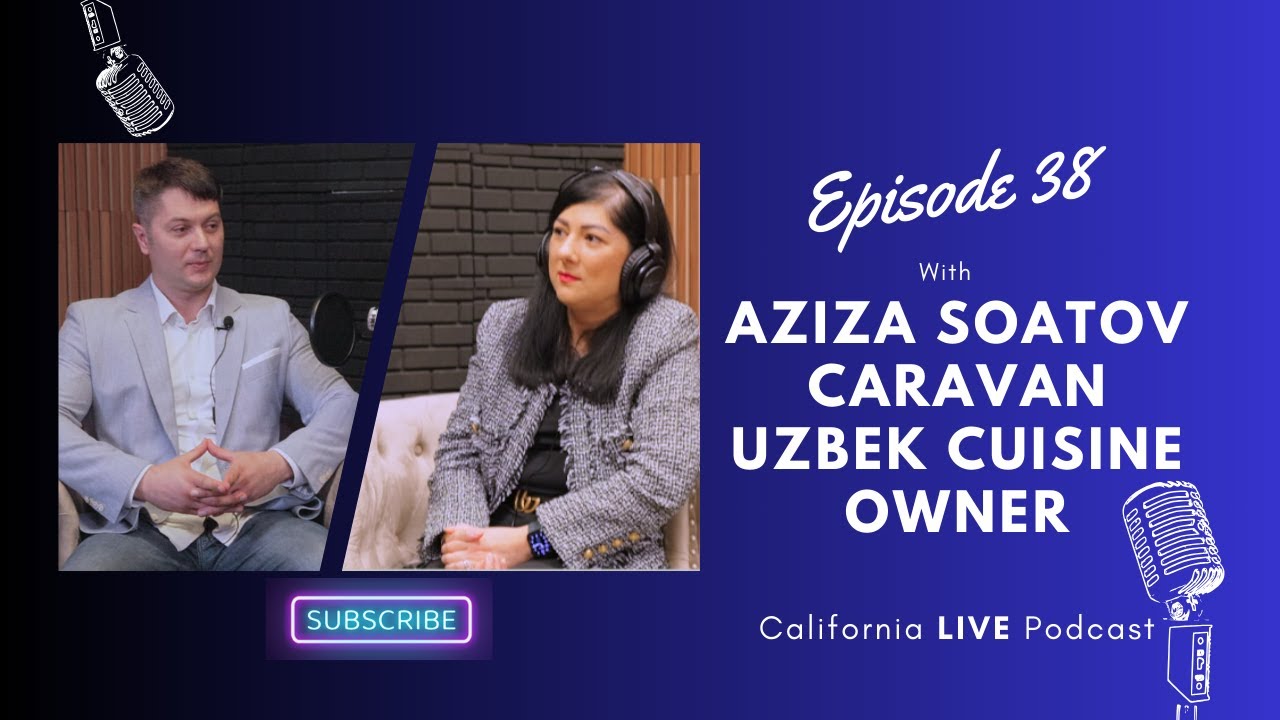 Episode 38 with Aziza Soatov: Challenges & Successes of a Restaurant Owner