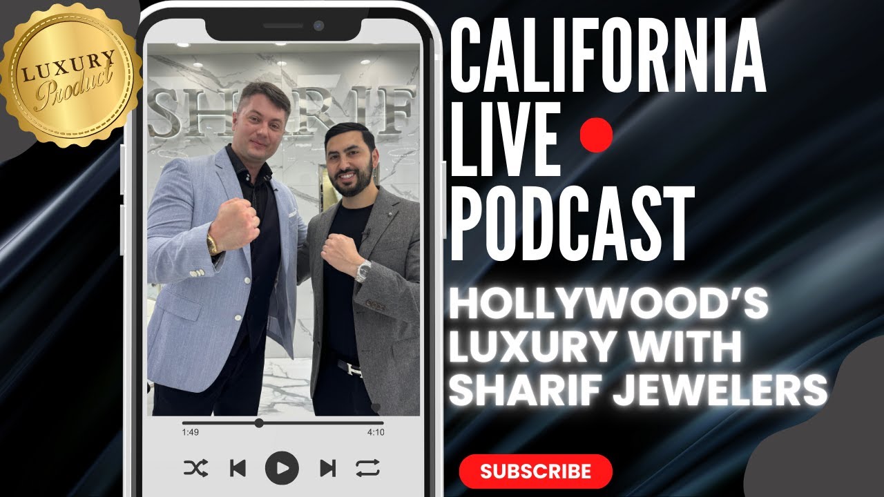 Episode 76 with Ali Sharif: Hollywood’s luxury with Sharif Jewelers