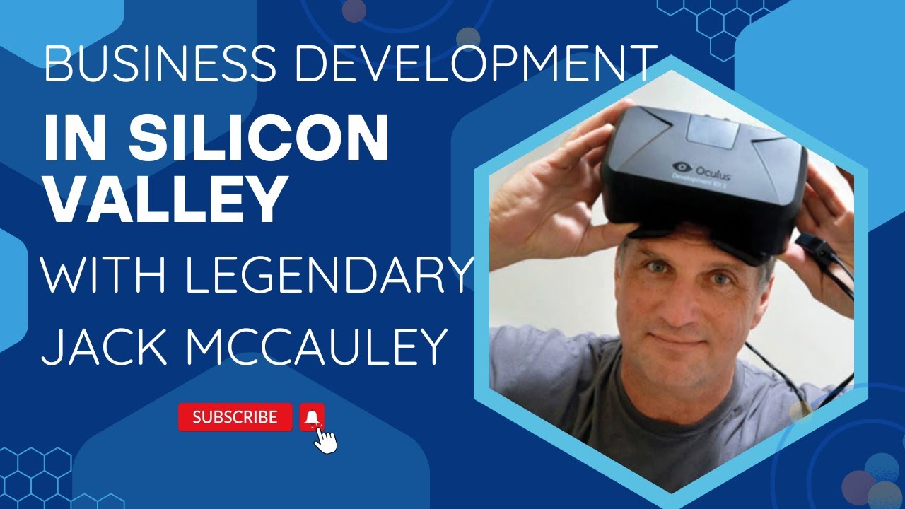 How to develop your career & business in Silicon Valley? The story of Mr J. McCauley